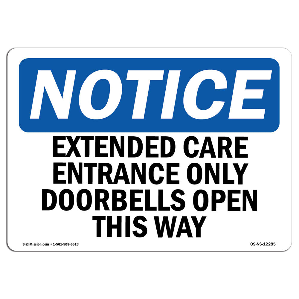 SignMission OSHA Notice - Extended Care Entrance Only Doorbell Opens ... - Doorbell Community Notice Sign Template For Renters